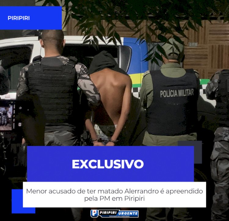 Menor acusado de ter matado Alerrandro é apreendido pela PM em Piripiri