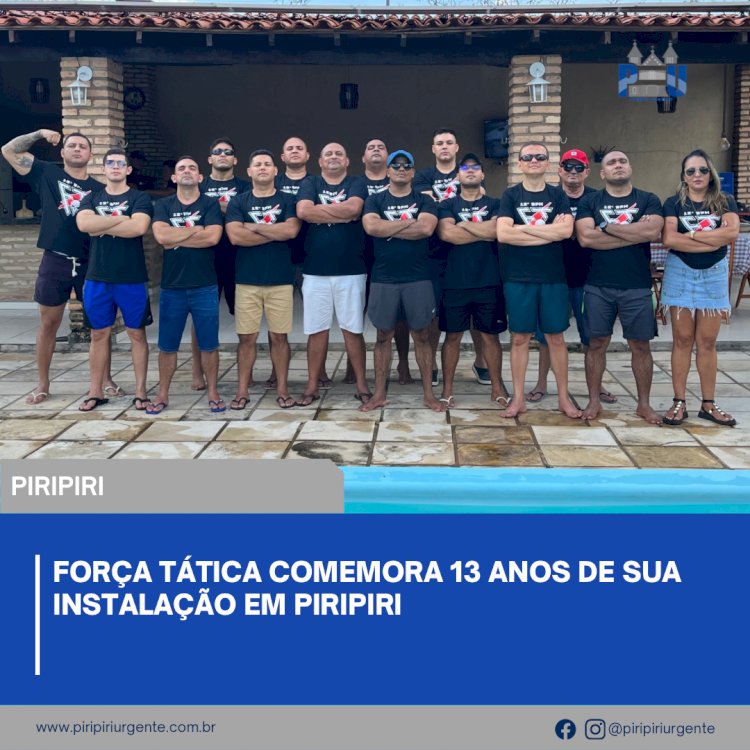 Força Tática comemora 13 anos de sua instalação em Piripiri